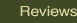 Reviews